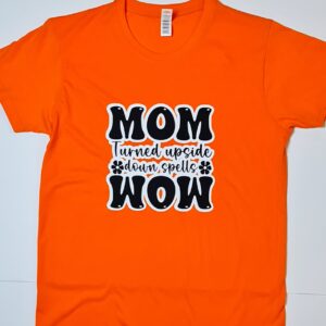 Orange Tee Mom Wow