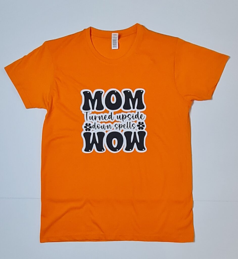 Customized Tshirt of Mom turned upside down spells Wow